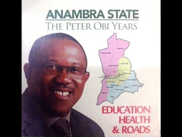 The Peter Obi Legacy. Education, Roads and Health in Anambra State